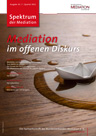 Spektrum der Mediation No. 44: "Mediation & Wissenschaft?"