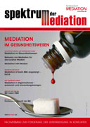 Spektrum der Mediation No. 35: Mediation im Gesundheitswesen