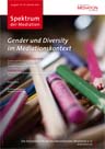 Spektrum der Mediation No. 39: "Gender und Diversity im Mediationskontext"