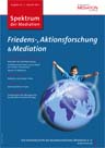 Spektrum der Mediation No. 41: "Friedens-, Aktionsforschung & Mediation"